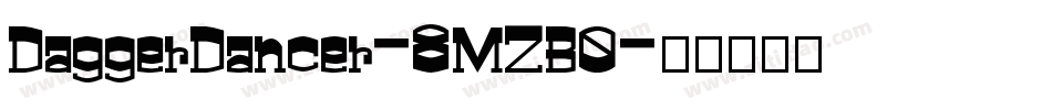 DaggerDancer-8MZB0字体转换