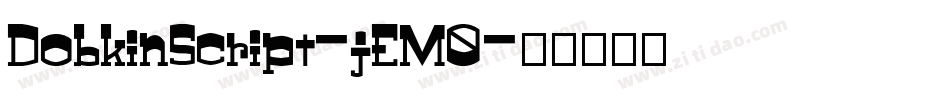 DobkinScript-jEM0字体转换