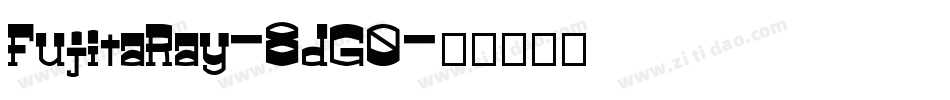 FujitaRay-8dG0字体转换