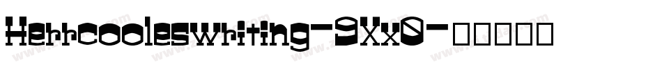 Herrcooleswriting-9Xx0字体转换