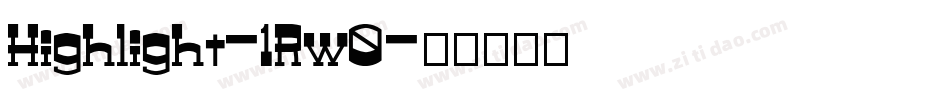 Highlight-1Rw0字体转换