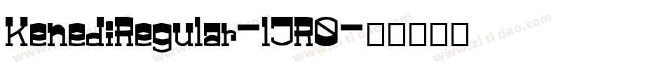 KenediRegular-lJR0字体转换