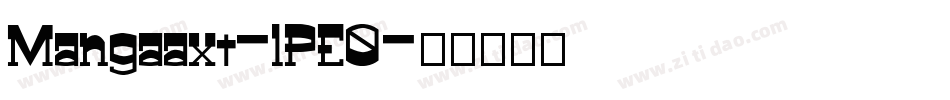 Mangaaxt-lPE0字体转换