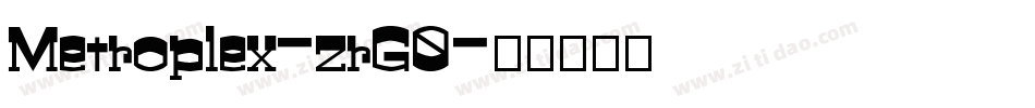 Metroplex-zrG0字体转换