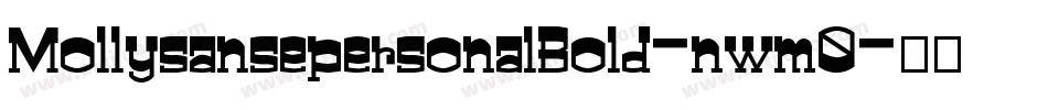 MollysansepersonalBold-nwm0字体转换
