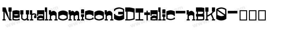Neuralnomicon3DItalic-nBK0字体转换