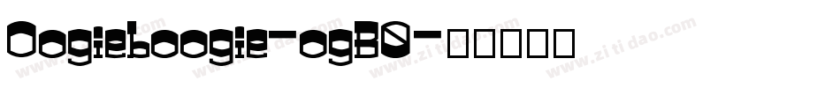 Oogieboogie-ogB0字体转换