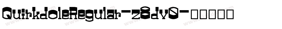 QuirkdoleRegular-z8dv0字体转换