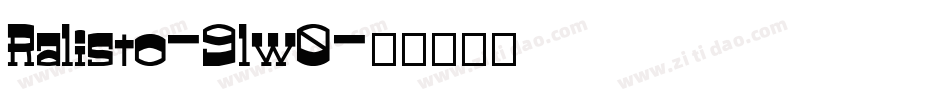 Ralisto-9lw0字体转换