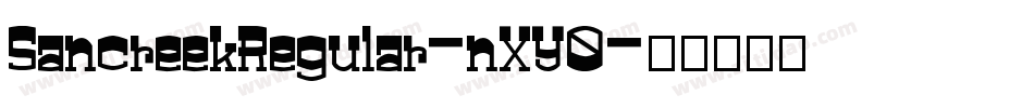 SancreekRegular-nXY0字体转换