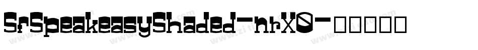 SfSpeakeasyShaded-nrX0字体转换 SfSpeakeasyShaded-nrX0字体转换