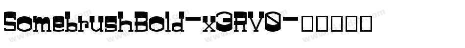 SomebrushBold-x3RV0字体转换