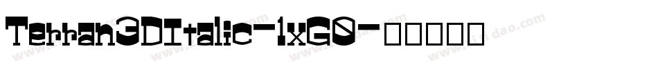 Terran3DItalic-1xG0字体转换