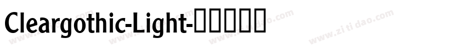 Cleargothic-Light字体转换