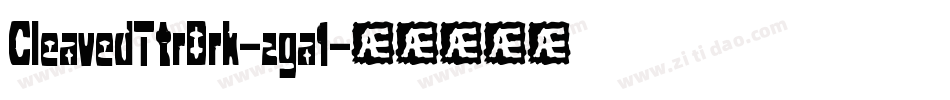 CleavedTtrBrk-zga1字体转换