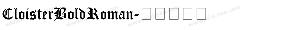 CloisterBoldRoman字体转换