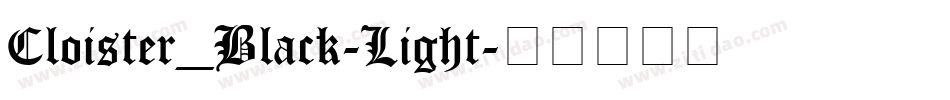 Cloister_Black-Light字体转换