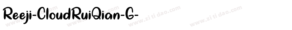 Reeji-CloudRuiQian-G字体转换