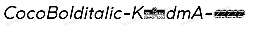 CocoBolditalic-K7dmA字体转换
