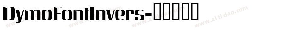 DymoFontInvers字体转换