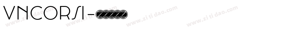 VNCORSI字体转换