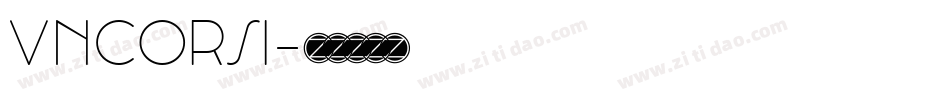 VNCORSI字体转换