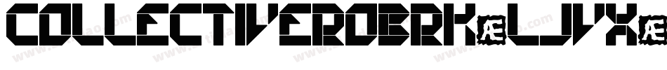 CollectiveRoBrk-ljvX字体转换 CollectiveRoBrk-ljvX字体转换
