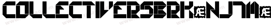 CollectiveRsBrk-nj7M字体转换 CollectiveRsBrk-nj7M字体转换