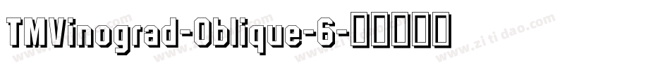 TMVinograd-Oblique-6字体转换
