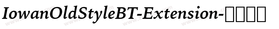 IowanOldStyleBT-Extension字体转换