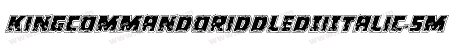 KingCommandoRiddledIiItalic-5MDL字体转换