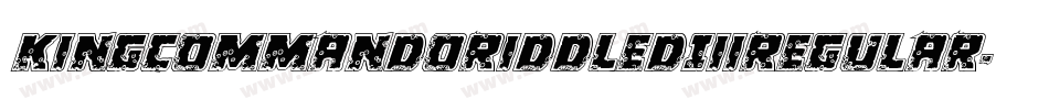 KingCommandoRiddledIiiRegular-9wJZ字体转换