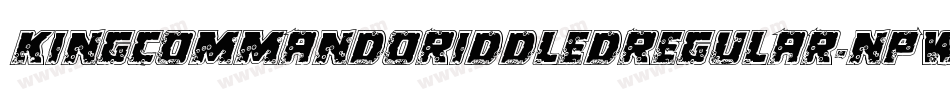 KingCommandoRiddledRegular-npwR字体转换