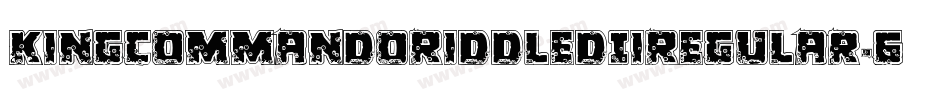 KingCommandoRiddledIiRegular-6KAo字体转换