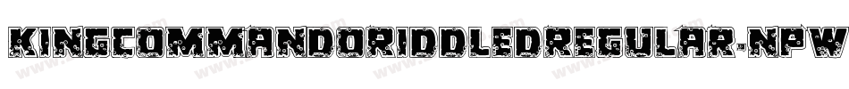 KingCommandoRiddledRegular-npwR字体转换