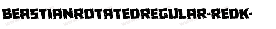 BeastianRotatedRegular-rEdK字体转换
