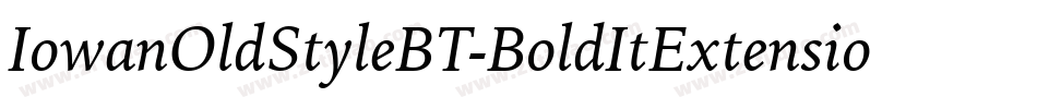 IowanOldStyleBT-BoldItExtension字体转换