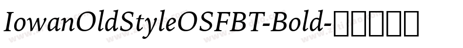 IowanOldStyleOSFBT-Bold字体转换