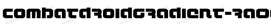 CombatDroidGradient-RaOe字体转换