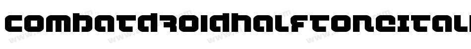 CombatDroidHalftoneItalic-YDnL字体转换