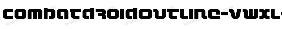 CombatDroidOutline-vWxL字体转换