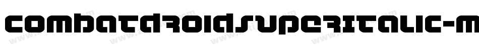 CombatDroidSuperItalic-md4v字体转换