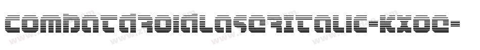 CombatDroidLaserItalic-KXoe字体转换