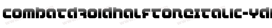 CombatDroidHalftoneItalic-YDnL字体转换