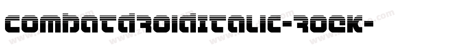 CombatDroidItalic-roEK字体转换