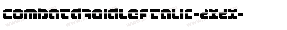 CombatDroidLeftalic-2xZX字体转换