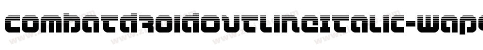 CombatDroidOutlineItalic-wap9字体转换