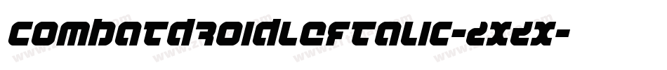 CombatDroidLeftalic-2xZX字体转换