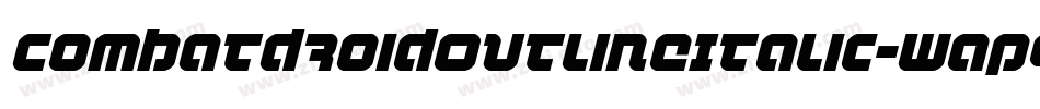 CombatDroidOutlineItalic-wap9字体转换