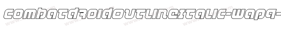 CombatDroidOutlineItalic-wap9字体转换